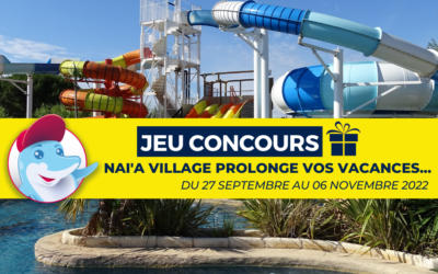 Concours exceptionnel : « Nai’a Village vous offre vos prochaines vacances ! »