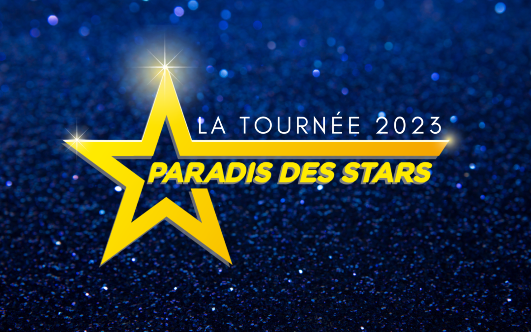 Tournée Paradis des Stars 2023 au camping Nai’a Village