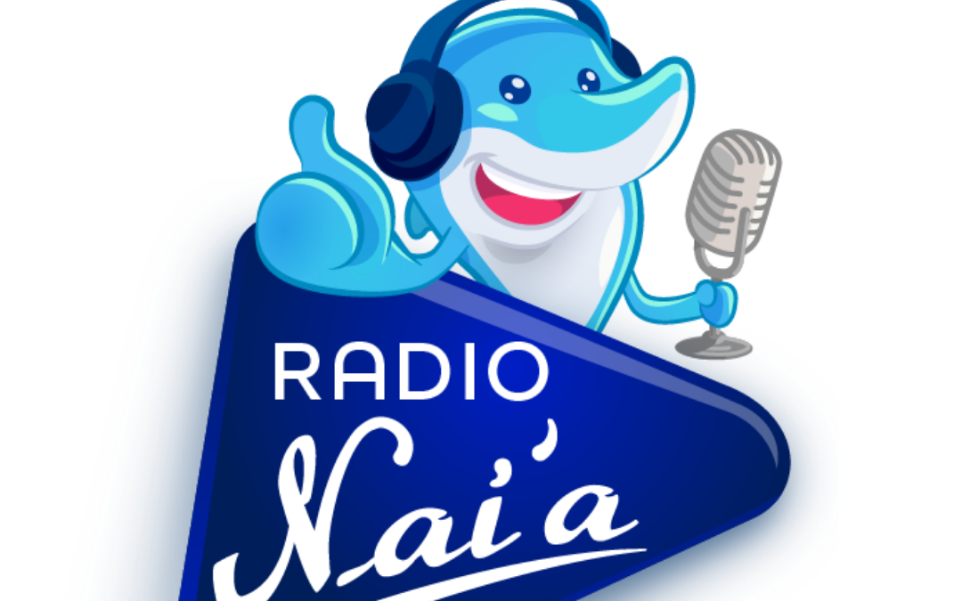Radio Nai’a est née ! Tous à l’écoute !