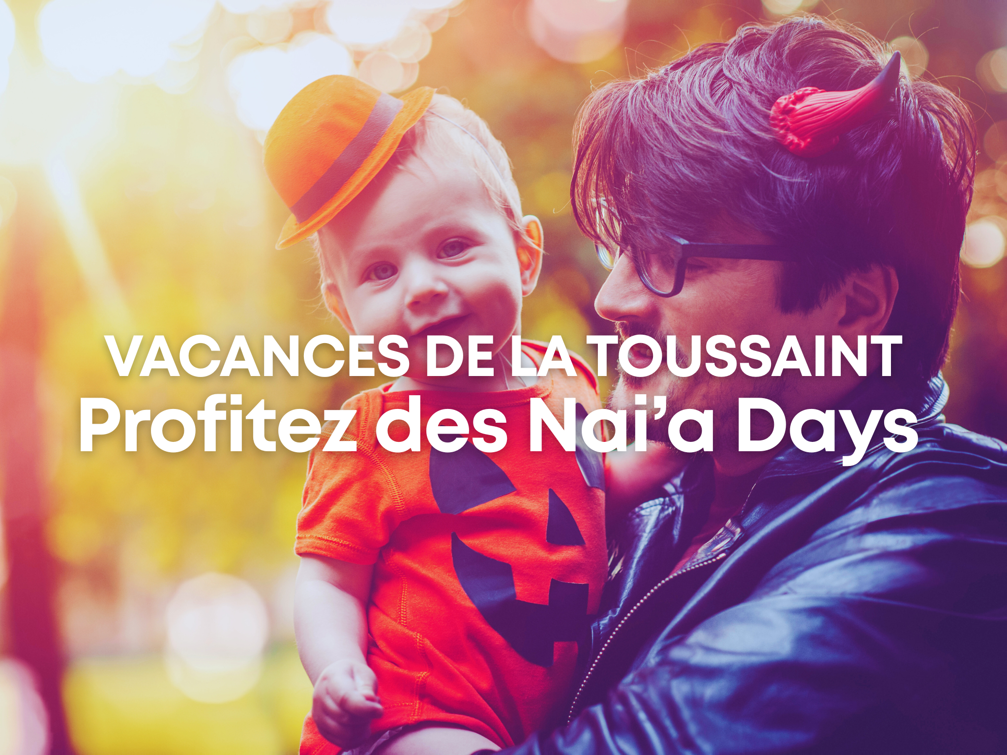Offre Nai'a Days - Camping Nai'a village - Toussaint 2025