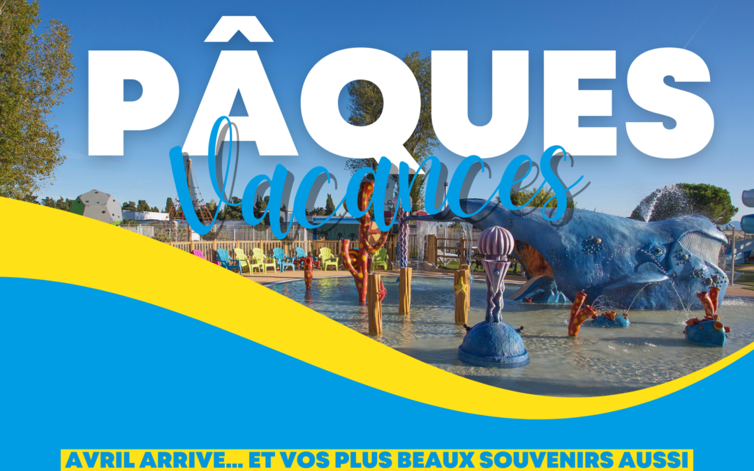 Nai’a Village rouvre ses portes pour les vacances de Pâques au Barcarès !