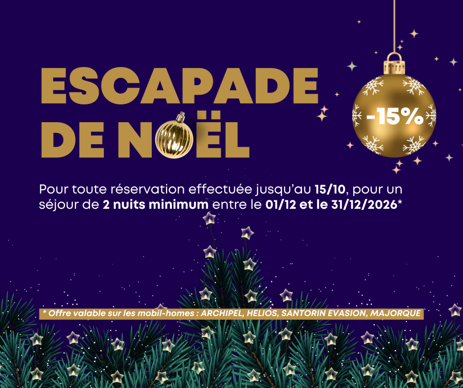 Escapade Noel - 15% de promotion mobil home Escapade Noel - 15% de promotion mobil home