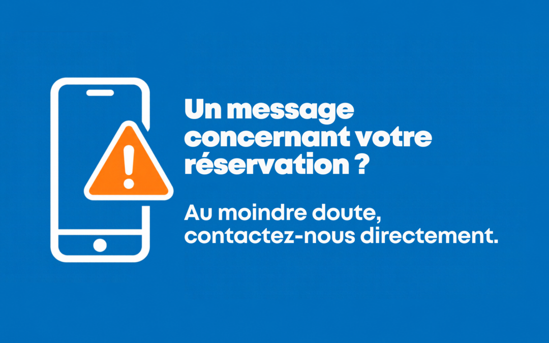 Réservations : soyez vigilants face aux messages frauduleux